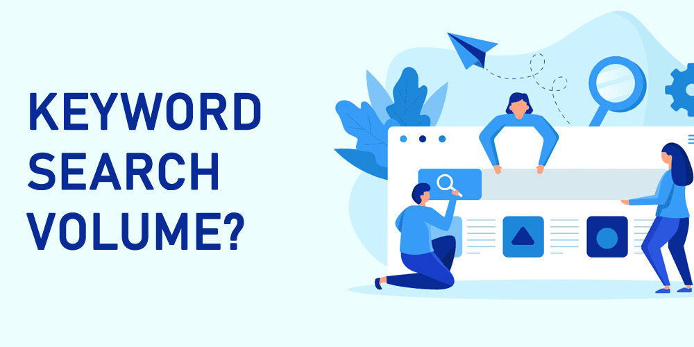 What Is a Good Keyword Search Volume?
